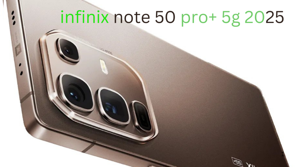 infinix note 50 pro+ 5g 2025